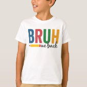 BRUH we terug! Grappig Terug naar school T-shirt (Voorkant)