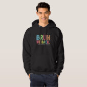 Bruh we terug instructie assistenten grappig terug hoodie (Voorkant volledig)
