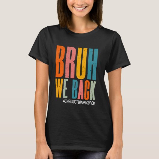 Bruh we terug Instructie Coach Happy First Day F T-shirt (Voorkant)