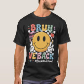 Bruh we terug leraren Groovy terug naar school T-shirt (Voorkant)
