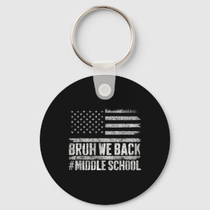 Bruh we terug middelbare school 4 juli terug naar sleutelhanger