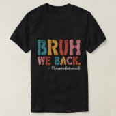 Bruh We Terug Paraprofessionals Retro Naar School T-shirt (Design voorkant)