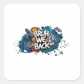 Bruh we terug vierkante sticker (Voorkant)