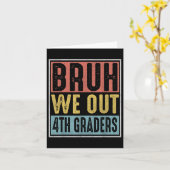 Bruh we uit 4e klas Vierde klas Afstuderen CL Kaart (Gele Bloem)