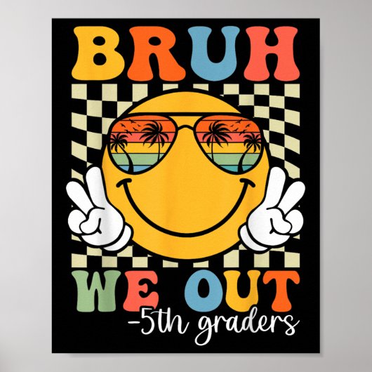 Bruh we uit 5e klassers vijfde klas Afstuderen CL Poster (Voorkant)
