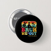Bruh we uit 5e klassers vijfde klas Afstuderen CL Ronde Button 5,7 Cm (Voorkant /achterkant)