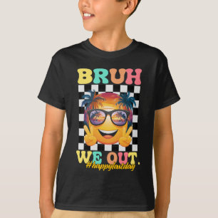 Bruh we uit gelukkige laatste dag van de school le t-shirt