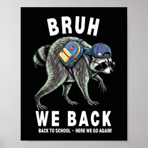Bruh We Zijn Terug Hier We Gaan Opnieuw Schattige Poster