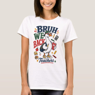 Bruh We zijn terug leraren T-shirt | Grappig terug
