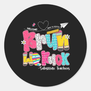 Bruh We Zijn Terug Vervangende Docenten Welkom Op Ronde Sticker