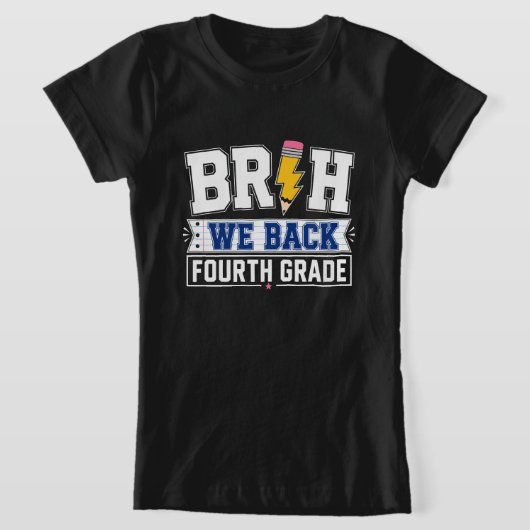 Bruh We Zijn Terug Vierde Klas T-shirt (Laagn)