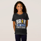 Bruh We Zijn Terug Vierde Klas T-shirt (Voorkant volledig)