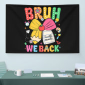 Bruh We Zijn Weer Achter 4e Klas Terug naar School Spandoek (Beurs)