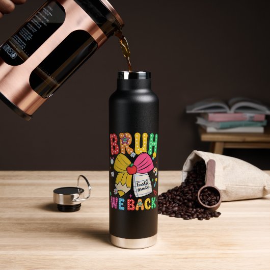 Bruh We Zijn Weer Achter 4e Klas Terug naar School Waterfles (Koffie (Gedraaid) )