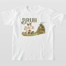 Bruh We Zijn Weer Terug Bosdieren School T-shirt