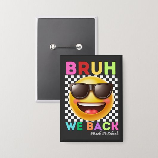 Bruh We Zijn Weer Terug Eerste Dag Van School Teru Button (Voorkant / Achterkant)