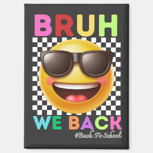 Bruh We Zijn Weer Terug Eerste Dag Van School Teru Magneet