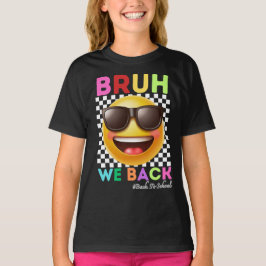 Bruh We Zijn Weer Terug Eerste Dag Van School Teru T-shirt