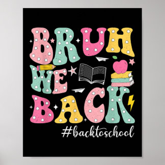 Bruh We Zijn Weer Terug Kids Eerste Dag Van School Poster