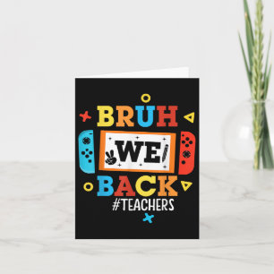 Bruh We Zijn Weer Terug Leraren Terug Naar School  Kaart