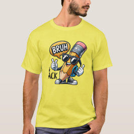 Bruh We Zijn Weer Terug, Terug Naar School Leraar  T-shirt