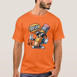 Bruh We Zijn Weer Terug, Terug Naar School Leraar  T-shirt