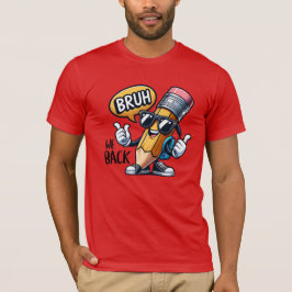 Bruh We Zijn Weer Terug, Terug Naar School Leraar  T-shirt