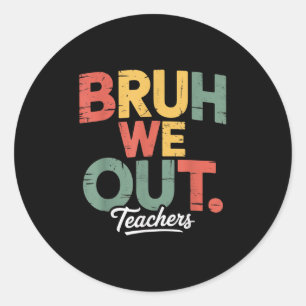 Bruh we zijn weg, geef het toe, je zal me stiekem ronde sticker