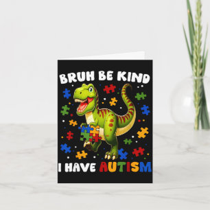 Bruh wees aardig heb autisme bewustzijn dinosaurus kaart