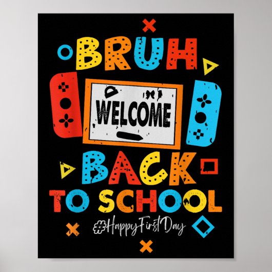 Bruh Welcome Back To School Video Gaming  Poster (Voorkant)