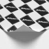 "Bruh" Word-ontwerp Cadeaupapier (Hoek)