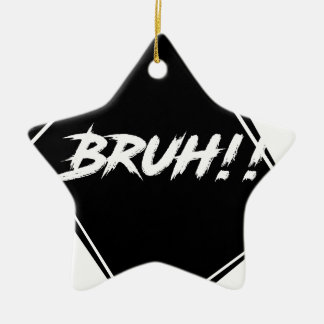 "Bruh" Word-ontwerp Keramisch Ornament