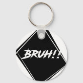 "Bruh" Word-ontwerp Sleutelhanger (Voorkant)