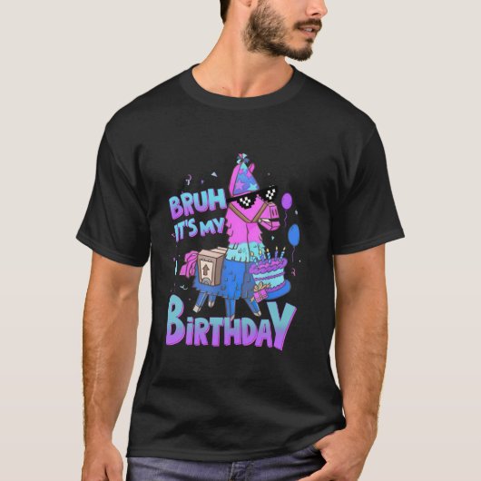 Bruh Zijn Mijn Verjaardag Llama Pinata Jongen Meis T-shirt (Voorkant)
