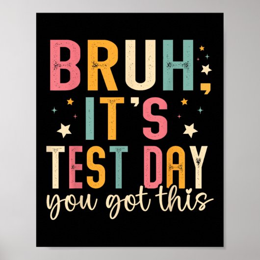 Bruh zijn testdag heb je deze testdag leraar poster (Voorkant)