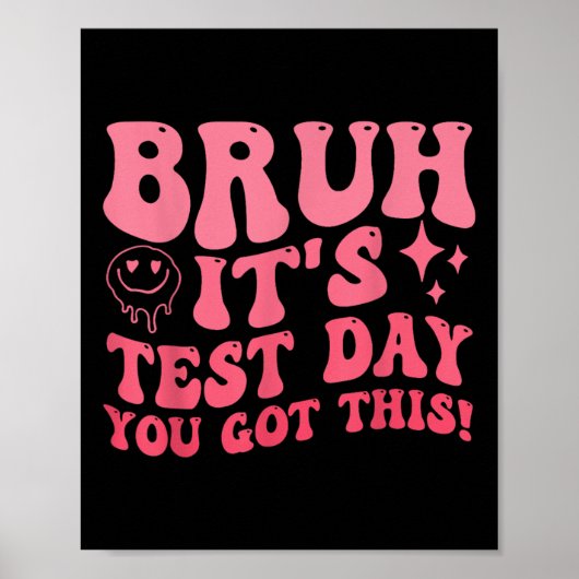 Bruh zijn testdag heb je deze testdag leraar poster (Voorkant)