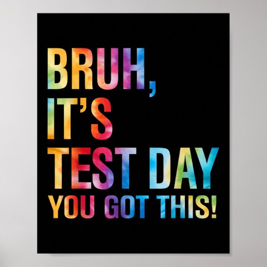 Bruh zijn testdag heb je deze testdag leraar poster (Voorkant)