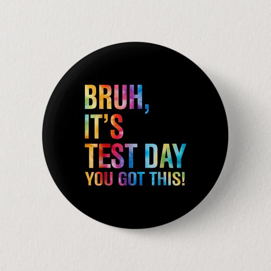 Bruh zijn testdag heb je deze testdag leraar ronde button 5,7 cm (Voorkant)