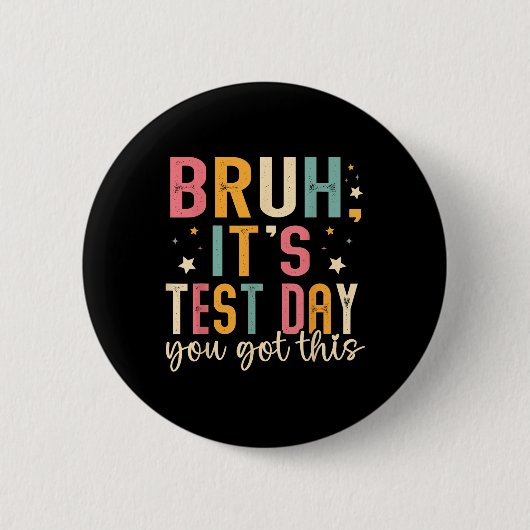 Bruh zijn testdag heb je deze testdag leraar ronde button 5,7 cm (Voorkant)