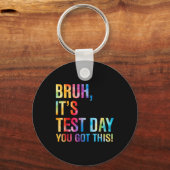 Bruh zijn testdag heb je deze testdag leraar sleutelhanger (Voorkant)
