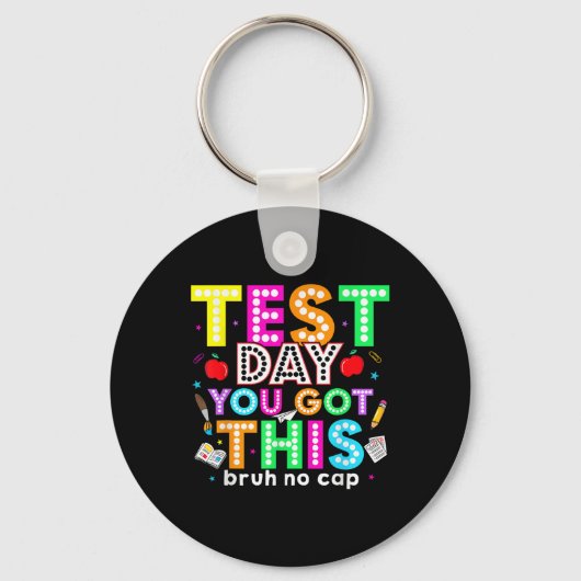 Bruh zijn testdag heb je deze testdag leraar sleutelhanger (Voorkant)