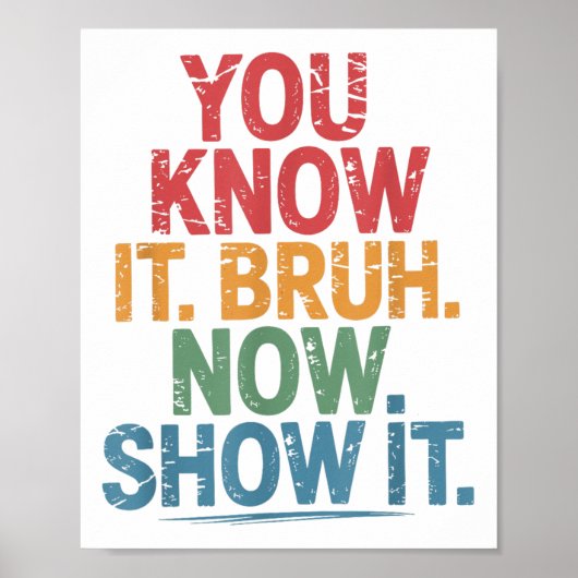 Bruh zijn testdag Je weet het Bruh nu Show test D Poster (Voorkant)