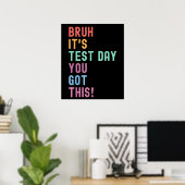 Bruh zijn testdag testen dag leraar Kind Poster (Thuiskantoor)