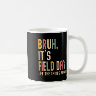 Bruh zijn velddag laat de spelen veldtocht beginne koffiemok