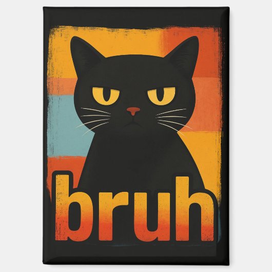 Bruh Zwarte Kat Grappig Retro Vintage Meme Magneet (Voorkant)