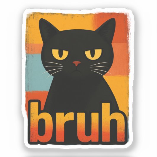 Bruh Zwarte Kat Grappig Retro Vintage Meme Sticker (Voorkant)