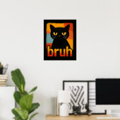 Bruh Zwarte Kat Grappige Retro Vintage Meme Poster (Thuiskantoor)