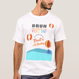 Bruh Zwembad Feest Verjaardag Ouder T-shirt