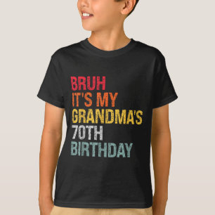 Bruhh Het is de 70ste verjaardag van mijn oma Koni T-shirt