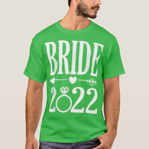 Bruid 2022 Te Huwelijken In 2022 Schattige Trouwda T-shirt